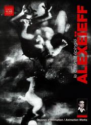 Alexandre Alexeïeff: Le cinéma épinglé