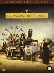 La Caravane de l'étrange : La première saison complète