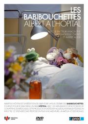 Les Babibouchettes : Albert à l'hôpital