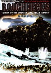 Roughnecks: Starship Trooper Chronicles: Disc 3: The Zephyr Campaign / The Klendathu Campaign