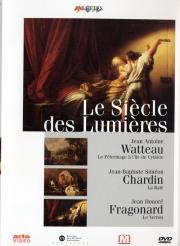 Le Siècle des lumières - Watteau - Chardin - Fragonnard